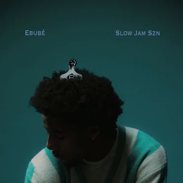 Slow Jam Szn by Ebubé - album cover