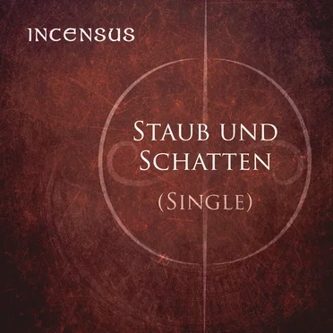 Staub und Schatten by Incensus - album cover
