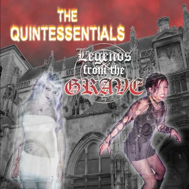 Legends From the Grave by The Quintessentials - album cover
