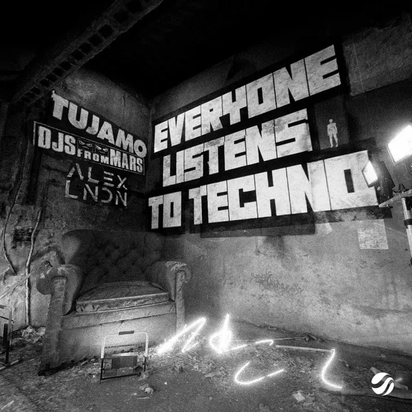 Everyone Listens to Techno