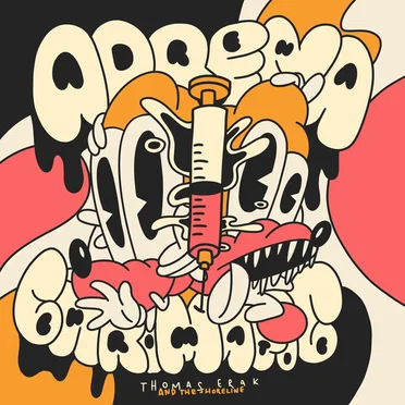 Adrenachromatic by Thomas Erak and the Shoreline - album cover
