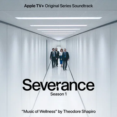 Music of Wellness (Single from Severance - Season 1 Apple TV+ Original Series Soundtrack)