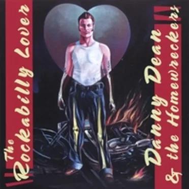 The Rockabilly Lover by Danny Dean & The Homewreckers - album cover