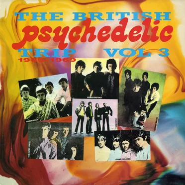 The British Psychedelic Trip, Volume 3: 1966-1969 by Various Artists - album cover