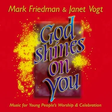 God Shines on You: Music for Young People's Worship & Celebration
