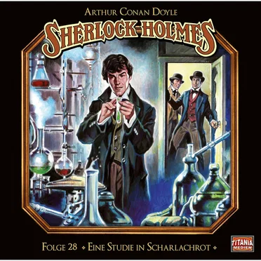 Sherlock Holmes, Folge 28: Eine Studie in Scharlachrot (Teil 2 von 2) by Marc Gruppe - album cover