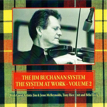 The Jim Buchanan System: The System at Work Vol. 2