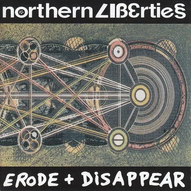 Erode + Disappear by northern liberties - album cover