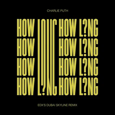 How Long (EDX's Dubai Skyline remix)