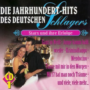 Die Jahrhundert-Hits des deutschen Schlagers by Various Artists - album cover