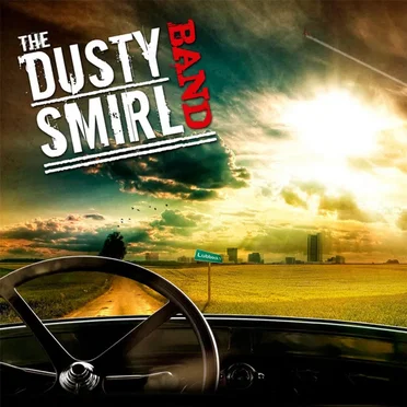 Mine for the Mile by The Dusty Smirl Band - album cover