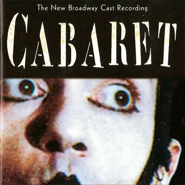 Cabaret (New Broadway Cast Recording) by Kander - album cover