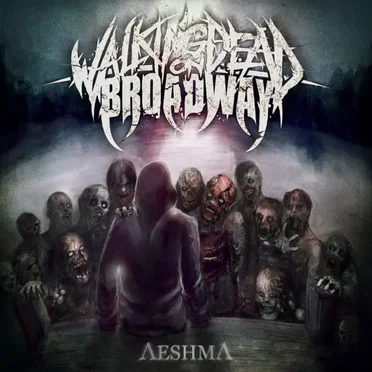 Aeshma by Walking Dead on Broadway - album cover