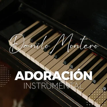 Danilo Montero: Adoración instrumental
