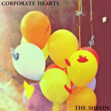 The Shreds by Corporate Hearts - album cover