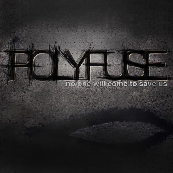 No One Will Come to Save Us