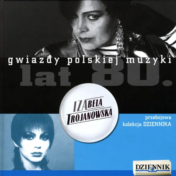 Gwiazdy polskiej muzyki lat 80:Izabela Trojanowska
