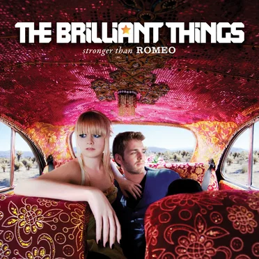 Stronger Than Romeo by The Brilliant Things - album cover