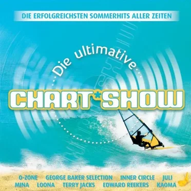 Die ultimative Chart Show: Die erfolgreichsten Sommerhits aller Zeiten by Various Artists - album cover