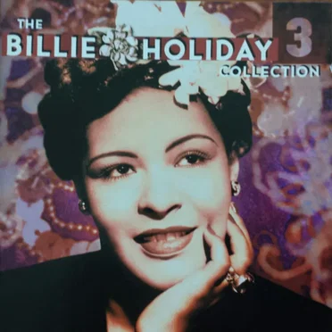 The Billie Holiday Collection Volume 3