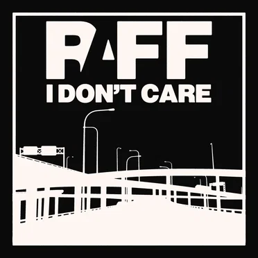 I Don't Care by Raff - album cover