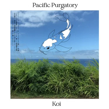 Koi by Pacific Purgatory - album cover