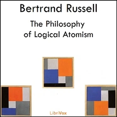 The Philosophy of Logical Atomism by Bertrand Russell - album cover