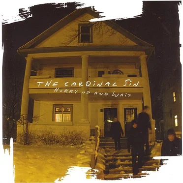 Hurry Up and Wait by The Cardinal Sin - album cover