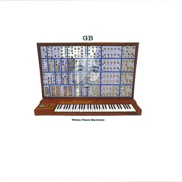 Within These Machines by GB - album cover