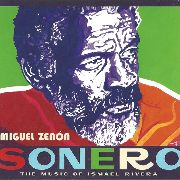 Sonero: The Music of Ismael Rivera