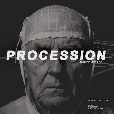 Procession (ambient mixes EP) by La Nuit Electrique - album cover