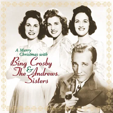 A Merry Christmas With Bing Crosby and the Andrews Sisters