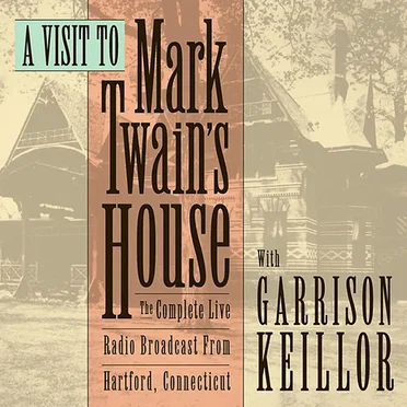 A Visit to Mark Twain's House by Garrison Keillor - album cover