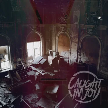 Broken Promises and Empty Hearts by Caught in Joy - album cover