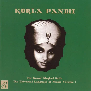 The Grand Moghul Suite / The Universal Language of Music Volume 1
