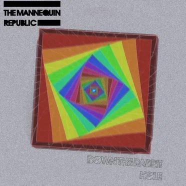 Down the Rabbit Hole by The Mannequin Republic - album cover