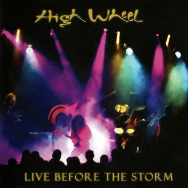 Live Before the Storm by High Wheel - album cover
