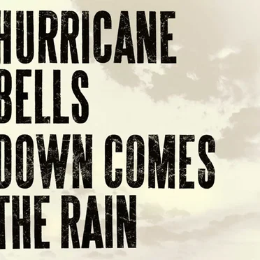 Down Comes the Rain by Hurricane Bells - album cover