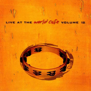 Live at the World Cafe, Volume 12 by Various Artists - album cover