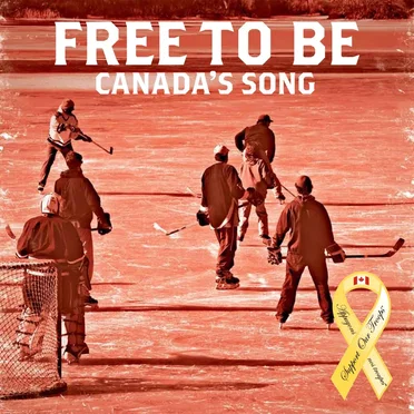 Free to Be – Canada’ Song