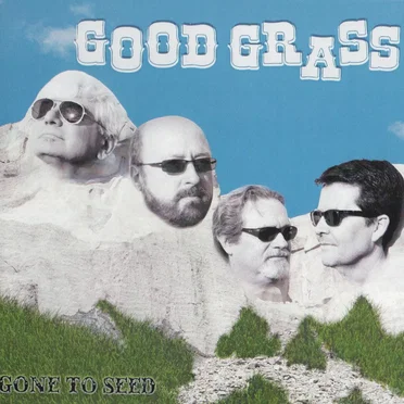Gone to Seed by Good Grass - album cover