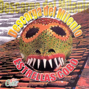 Descarga Del Milenio by Las Estrallas Cobo - album cover