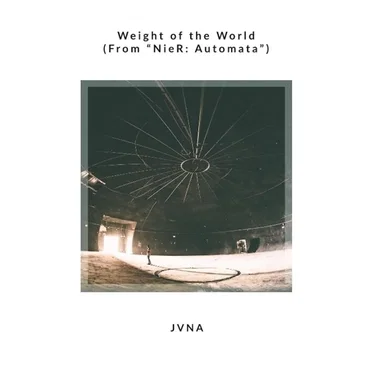 Weight of the World (From "NieR:Automata")
