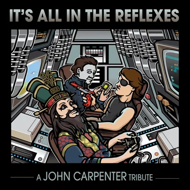 It's All in the Reflexes - A John Carpenter Tribute by Various Artists - album cover