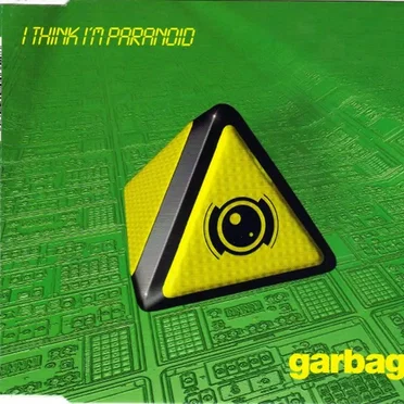 I Think I’m Paranoid