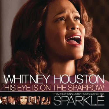 His Eye Is On the Sparrow (Theme from “Sparkle”)
