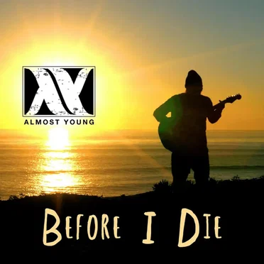 Before I Die by Almost Young - album cover