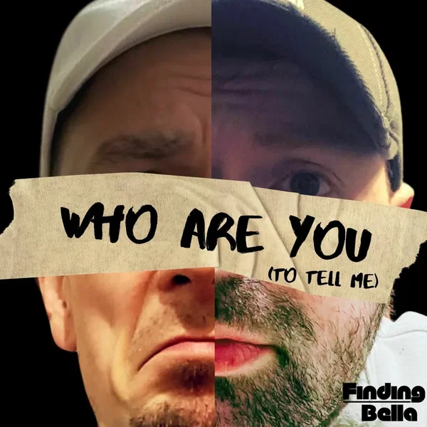 Who Are You (To Tell Me)
