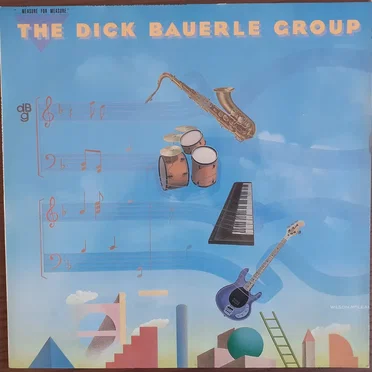 ... Measure for Measure by The Dick Bauerle Group - album cover