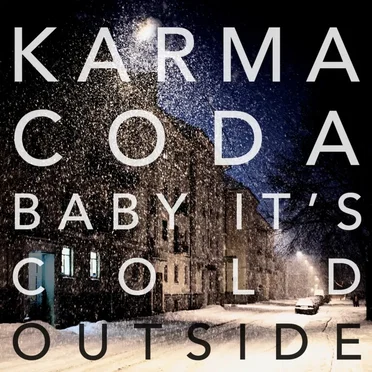 Baby It's Cold Outside